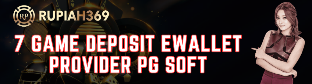 7 Game Deposit Ewallet