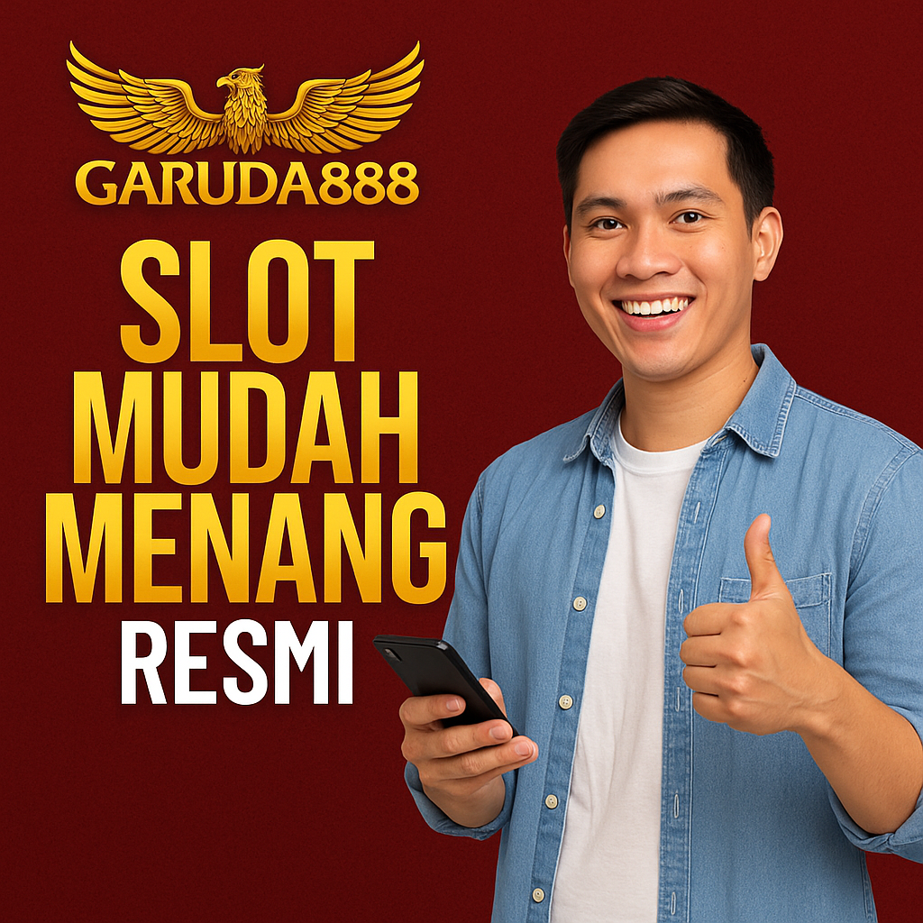 Slot Mudah Menang Garuda888